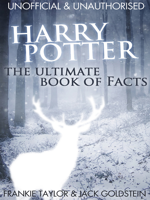 Jack Goldstein创作的Harry Potter - The Ultimate Book of Facts作品的详细信息 - 可供借阅
